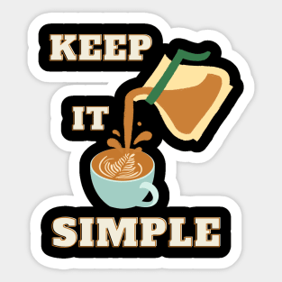 Keep it Simple Coffee Sticker